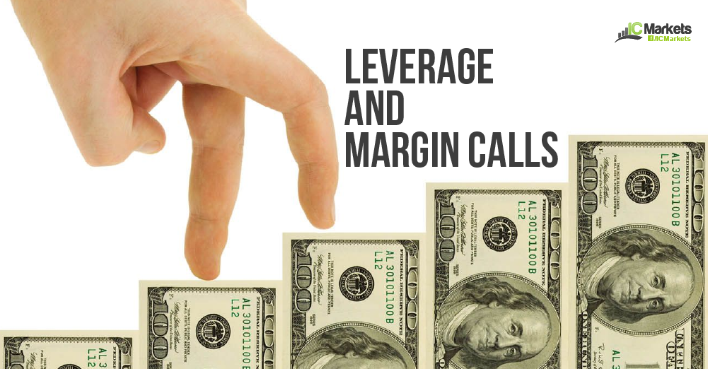 Leverage and Margin Calls – IC Markets