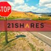 21Shares Halts Several Crypto Products Citing Decreased Interest (Report)